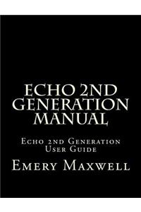 Echo 2nd Generation Manual