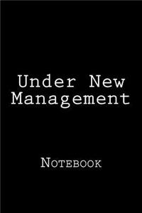 Under New Management