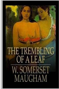 The Trembling of a Leaf