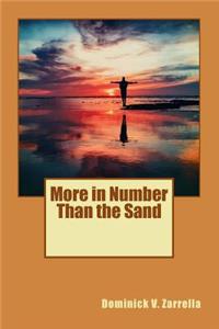 More in Number Than the Sand
