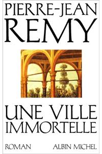 Une ville immortelle