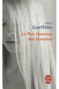 Le Plus Heureux DES Hommes