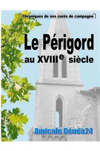 Le Périgord au XVIIIe siècle.