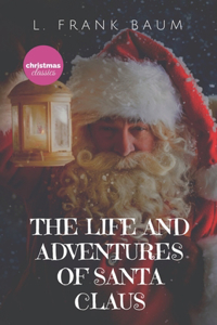 Life and Adventures of Santa Claus