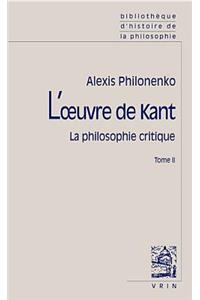 L'Oeuvre de Kant La Philosophie Critique