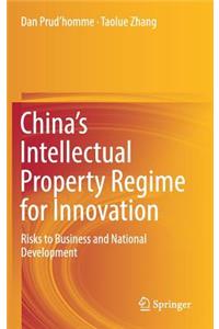 China's Intellectual Property Regime for Innovation