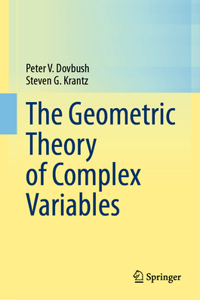 Geometric Theory of Complex Variables
