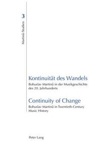 Kontinuitaet Des Wandels- Continuity of Change