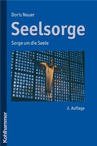 Seelsorge: Sorge Um Die Seele