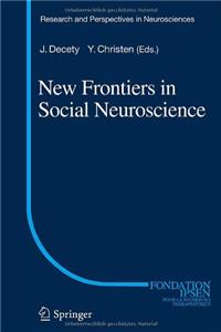 New Frontiers in Social Neuroscience