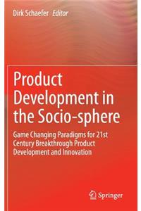 Product Development in the Socio-Sphere