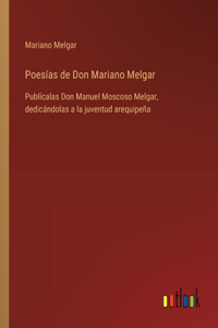 Poesías de Don Mariano Melgar