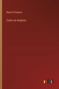 Como se empieza