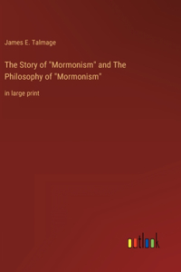 Story of Mormonism and The Philosophy of Mormonism