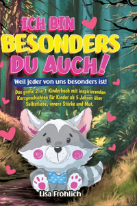 Ich bin besonders, du auch! Weil jeder von uns besonders ist!