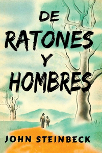 De Ratones a Hombres