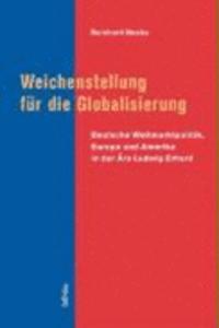 Weichenstellung Fur Die Globalisierung