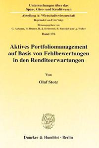 Aktives Portfoliomanagement Auf Basis Von Fehlbewertungen in Den Renditeerwartungen