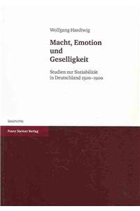 Macht, Emotion Und Geselligkeit
