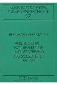 Arbeiterschaft, Naturheilkunde und der Verband Volksgesundheit (1880-1918)