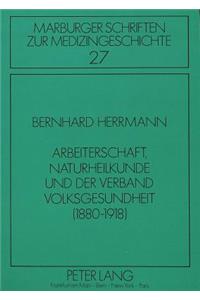 Arbeiterschaft, Naturheilkunde und der Verband Volksgesundheit (1880-1918)