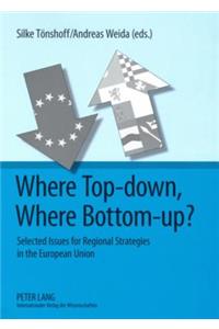 Where Top-down, Where Bottom-up?