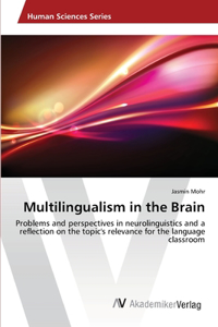 Multilingualism in the Brain