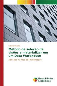 Método de seleção de visões a materializar em um Data Warehouse