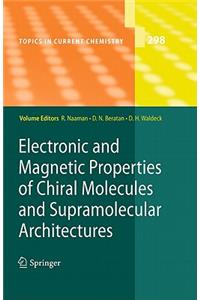 Electronic and Magnetic Properties of Chiral Molecules and Supramolecular Architectures