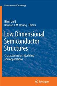 Low Dimensional Semiconductor Structures