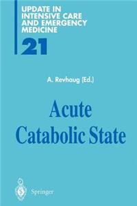 Acute Catabolic State