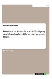 deutsche Strafrecht und die Verfolgung von NS-Verbrechen. Gibt es eine 