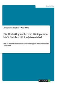 Herbstflugwoche vom 28. September bis 5. Oktober 1913 in Johannisthal