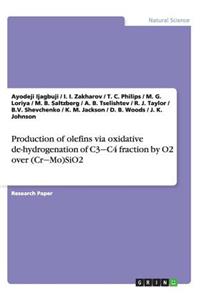 Production of olefins via oxidative de-hydrogenation of C3‒C4 fraction by O2 over (Cr‒Mo)SiO2