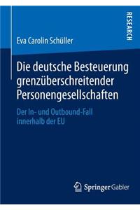 Die Deutsche Besteuerung Grenzüberschreitender Personengesellschaften