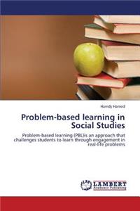 Problem-Based Learning in Social Studies