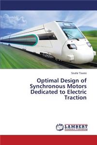 Optimal Design of Synchronous Motors Dedicated to Electric Traction