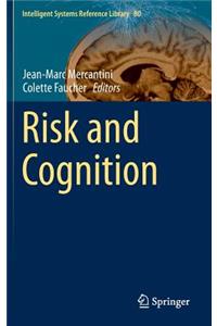 Risk and Cognition