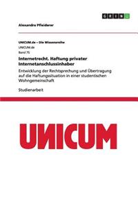 Internetrecht. Haftung privater Internetanschlussinhaber