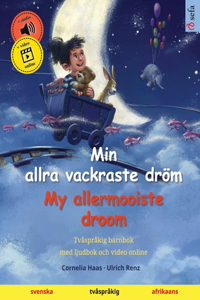 Min allra vackraste dröm - My allermooiste droom (svenska - afrikaans)