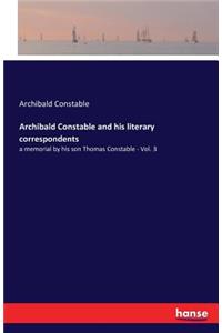 Archibald Constable and his literary correspondents