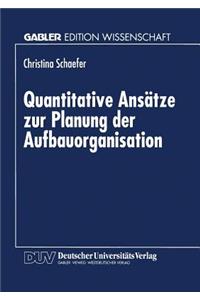 Quantitative Ansätze Zur Planung Der Aufbauorganisation