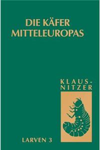 Die Käfer Mitteleuropas, Bd. L3: Polyphaga 2