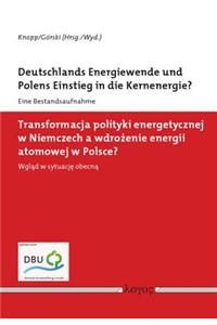 Deutschlands Energiewende Und Polens Einstieg in Die Kernenergie?