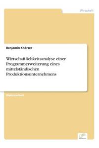 Wirtschaftlichkeitsanalyse einer Programmerweiterung eines mittelständischen Produktionsunternehmens