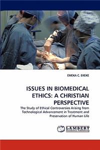 Issues in Biomedical Ethics