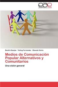 Medios de Comunicacion Popular Alternativos y Comunitarios