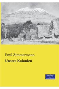 Unsere Kolonien