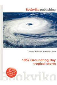 1952 Groundhog Day Tropical Storm