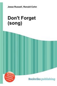 Don't Forget (Song)